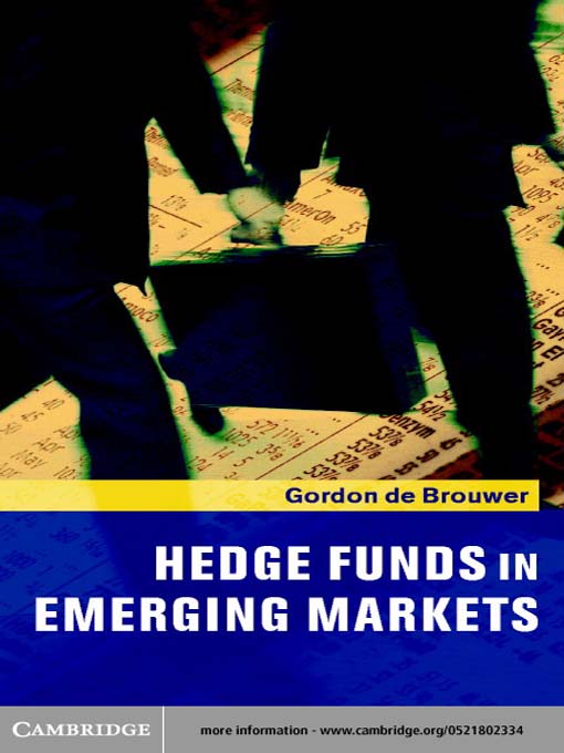 Title details for Hedge Funds in Emerging Markets by Gordon de Brouwer - Available